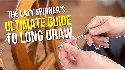 Ultimate Guide to Long Draw Spinning