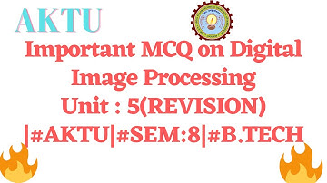 Important MCQ on Digital Image Processing|Unit : 5(REVISION) |#AKTU|#SEM:8|#B.TECH|2020