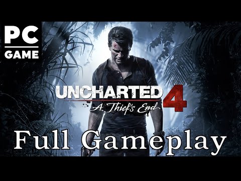 Uncharted 4 : A Thief's End (PC) Gameplay - (Full Game)