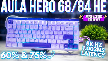 Best Budget Amazon 60% & 75% Rapid Trigger Keyboard in 2025! AULA Hero 84HE Review Long Term