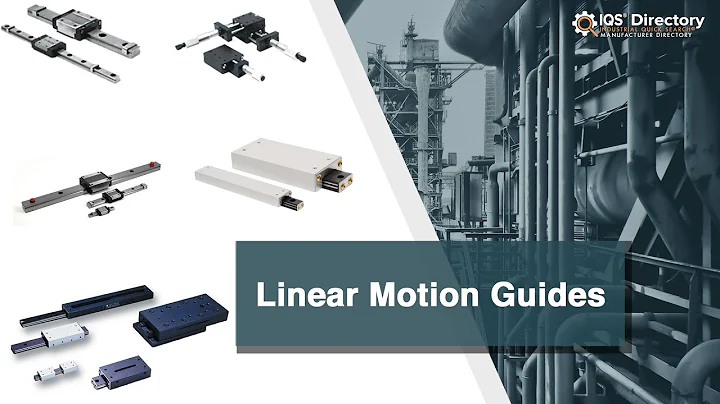 Linear Motion Guide Manufacturers, Suppliers, and Industry Information
