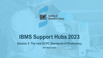 IBMS Support Hub 3 - The new HCPC SoPs
