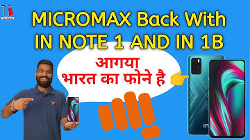 Micromax Back Again With 2 Smartphones || Micromax IN NOTE 1 and IN 1B Full Specs || भारत के फ़ोन 🔥🔥