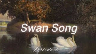 Lana Del Rey - Swan Song(Lyrics) Resimi