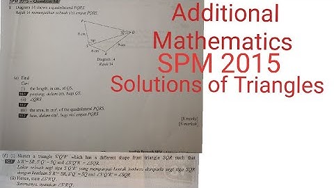 SPM 2015 Additional Mathematics paper 2 Solutions of Triangles