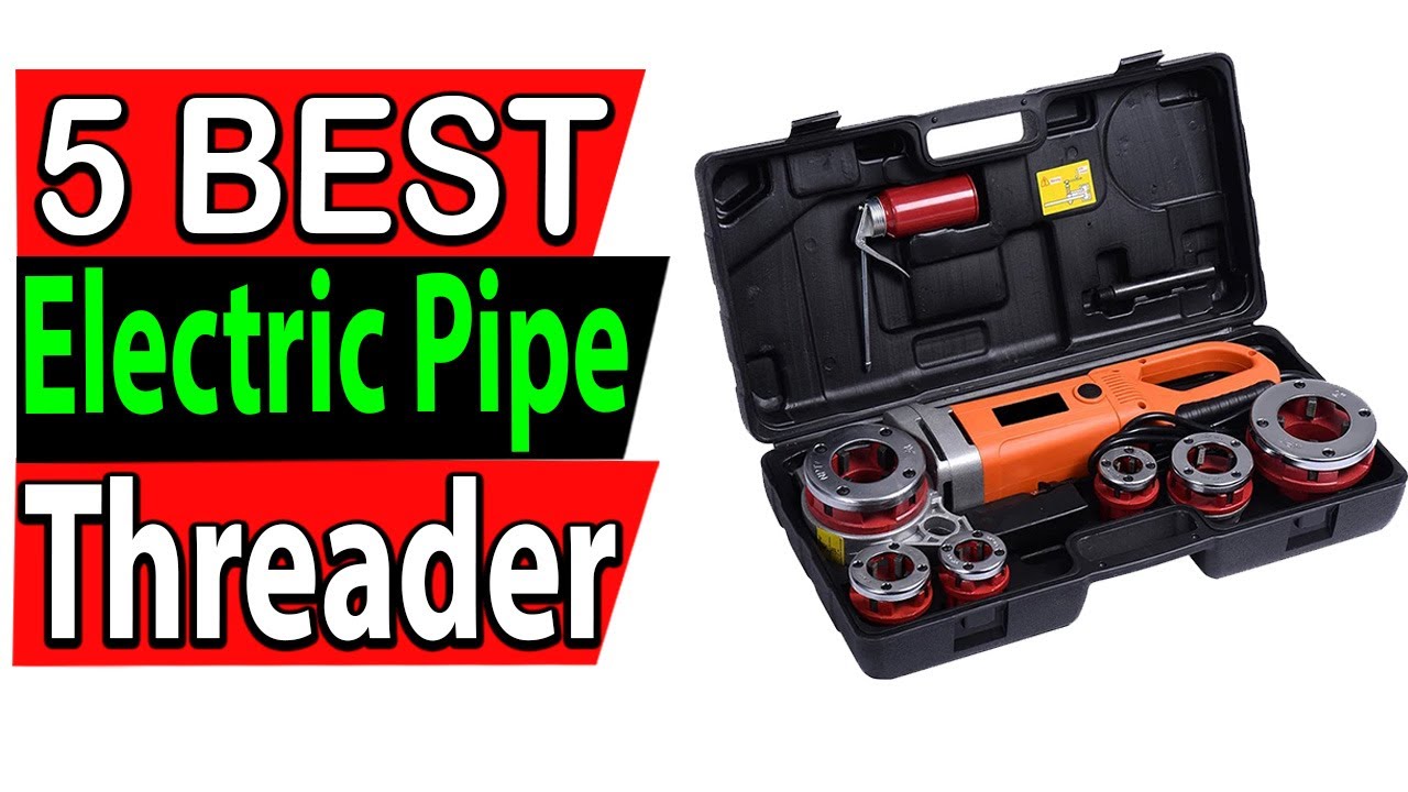 5 Best Electric Pipe Threader Review 2025 - YouTube