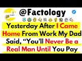 [FULL STORY] Yesterday After I Came Home From Work My Dad Said, “You’ll Never Be a Real Man Until