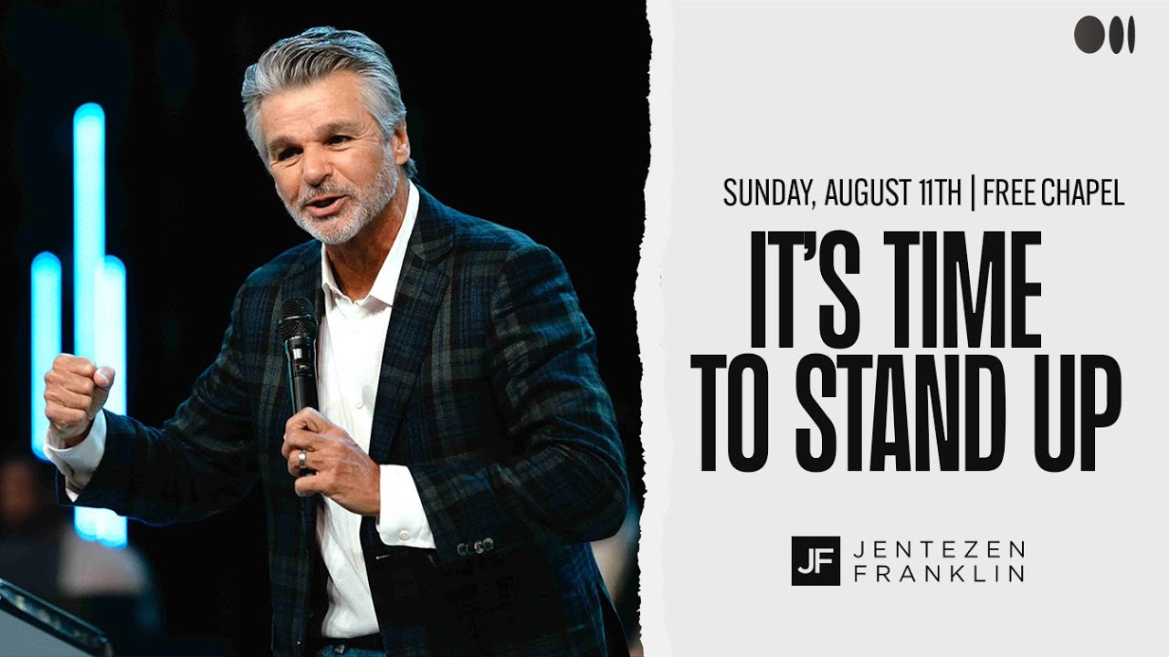 It's Time To Stand Up | Jentezen Franklin - YouTube