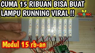 CARA BUAT LAMPU BERJALAN VIRAL!! CUMA 15 RIBUAN (modul LED running 8tr 10 mode)