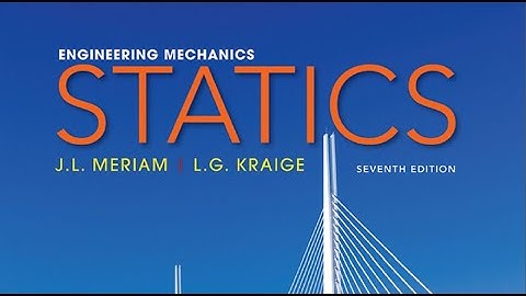 Statics - Lecture No. (13): Analysis of Frames and Machines