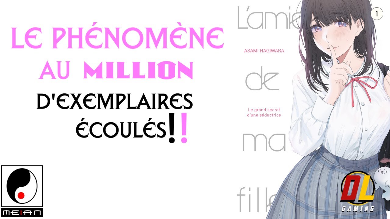 NEWS : LE PHÉNOMÈNE au MiLLiON D'EXEMPLAIRES ÉCOULÉS " L'Amie de ma