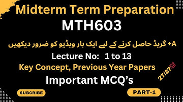 Mth603 Midterm Part-1 Most Important MCQS Spring 2024|%100 Mth603 Mid-term