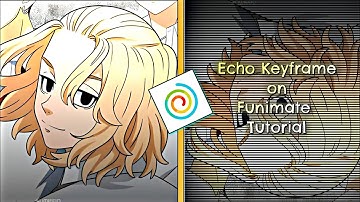How To Edit on Funimate | Echo Keyframe on Funimate Tutorial // FUNIMATE TUTORIAL