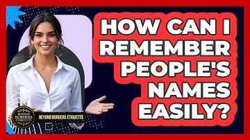 How Can I Remember People