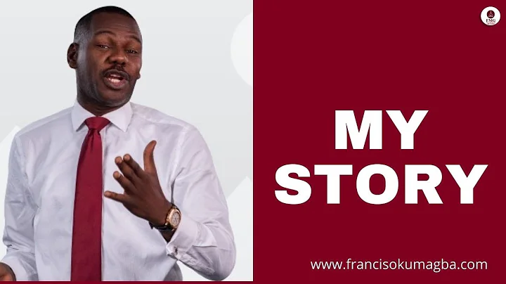 FRANCIS OKUMAGBA (MY STORY)