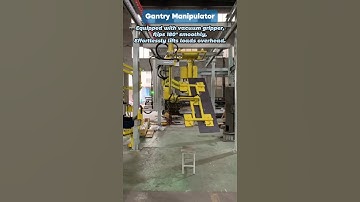 Gantry assisted handling manipulator
