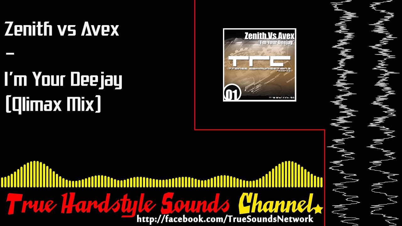 Zenith vs Avex - I'm Your Deejay (Qlimax Mix)