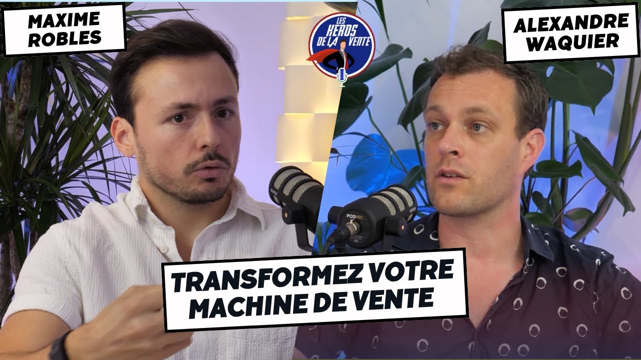 Comment structurer sa machine de vente pour devenir imbattable avec Maxime Robles d'Ignify
