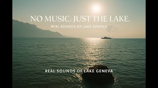 Lake Geneva | 10 Minutes of Real Ambience (No AI) – Waves & Summer Breeze #travel