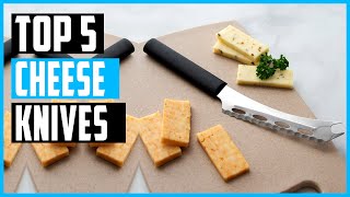Best Cheese Knives 2023 | Top 5 Cheese Cutting Knife