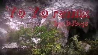 Yo yo remix by: DJbigs ( edited by: Señal & Sabañao Family )