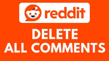 How To Delete All Comments on Reddit