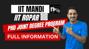 IIT ROPAR AND IIT MANDI PHD PROGRAM| IIT MANDI JDP PHD ADMISSION |PHD ADMISISION 2023 |PRADEEP RAWAT