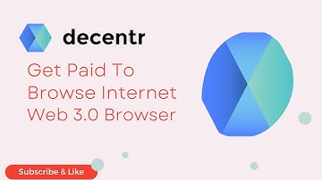 Browse To Earn - Decentr DEC Browser Web 3.0 - Better Than Chrome - Get Paid While Browsing