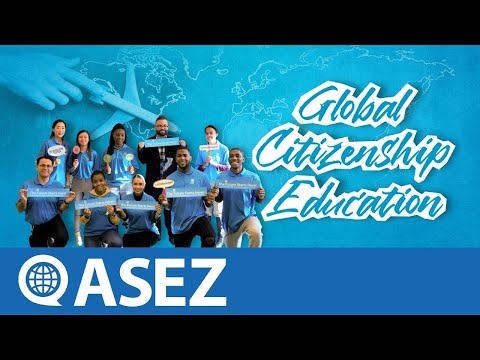 ASEZ GLOBAL CITIZENSHIP EDUCATION