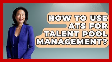 How To Use ATS For Talent Pool Management? - Legal And HR SaaS Stack