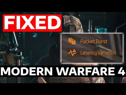 How To Fix Modern Warfare 4 Packet Burst, Packet Loss & Latency Variation