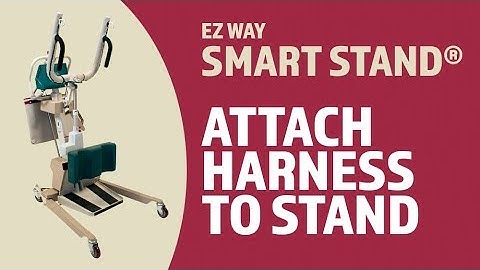 EZ Way Smart Stand® Usage: Attaching the Harness to the Stand