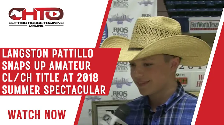 Langston Pattillo Snaps Up Amateur CL/CH Title at ...