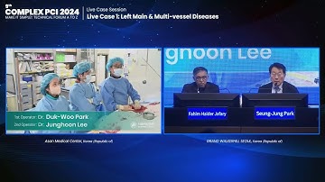 [COMPLEX PCI 2024] Live Case Session - Live Case 1: Left Main & Multi-vessel Diseases