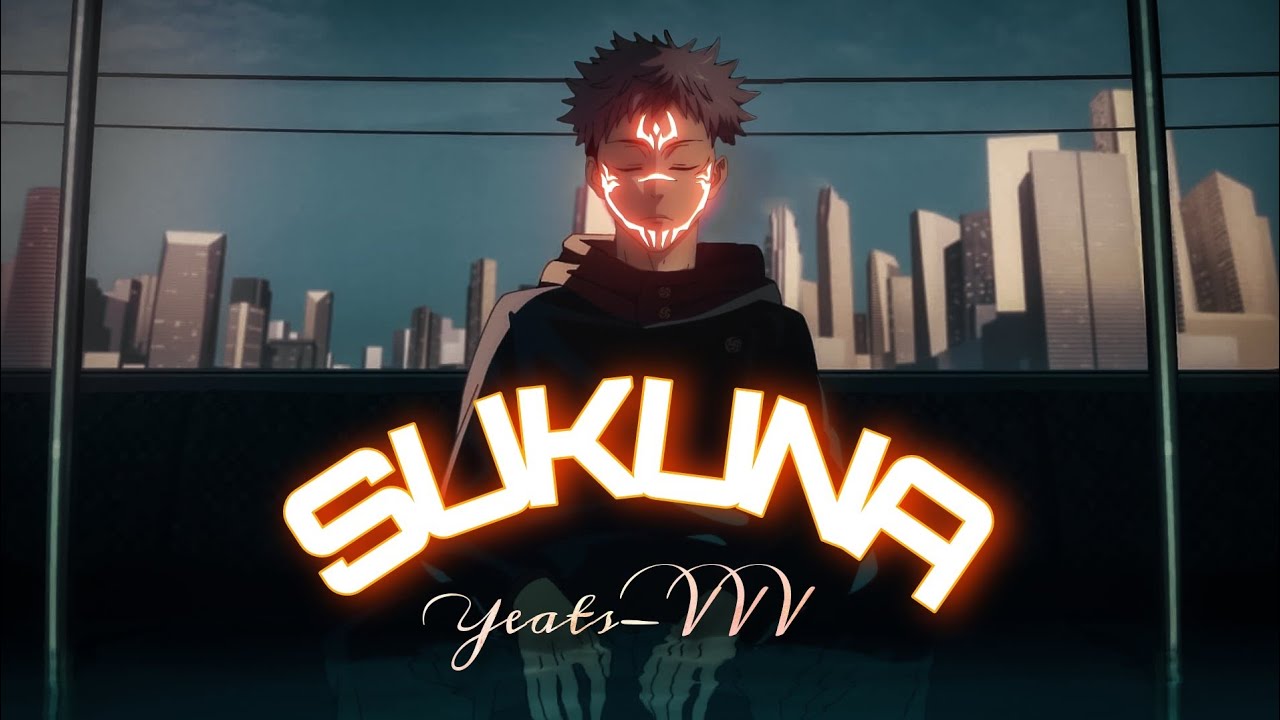 SUKUNA 😈 ft. Yeats-VVV