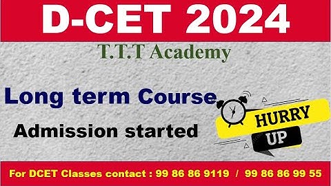D-CET 2024 Long term Course started | T.T.T Academy
