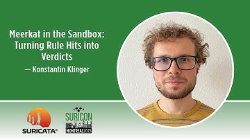 SuriCon 2025 | Meerkat in the Sandbox: Turning Rule Hits into Verdicts