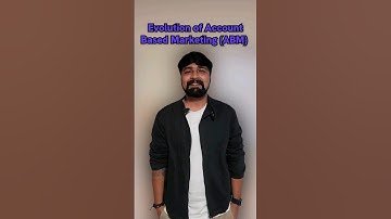 Evolution of Account Based Marketing (ABM)