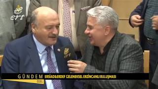 Ersi̇ad Erdef Geleneksel Erzincanlı Buluşması Ert Şah Tv Röportajım