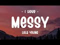 1 HOUR Lola Young Messy Lyrics mp3