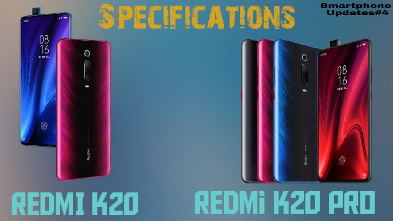 Redmi K20 & Redmi K20 Pro Specifications | TeeN Point