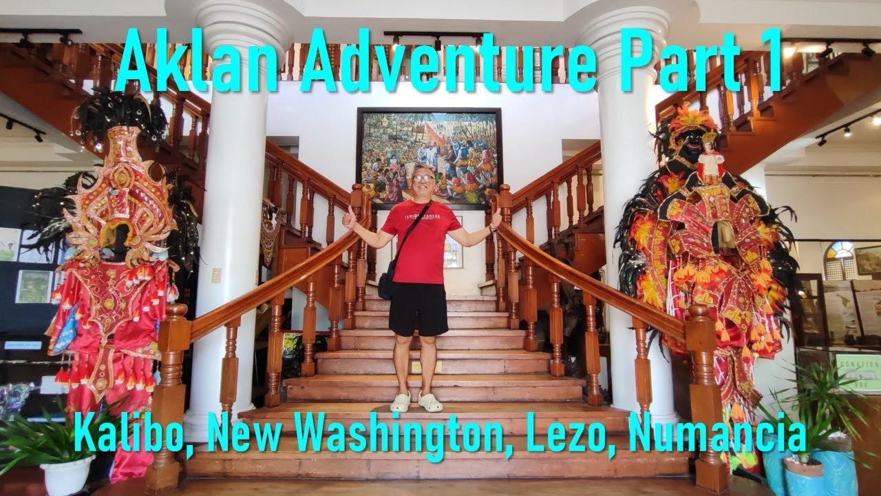Aklan Adventure Part 1. Kalibo, New Washington, Lezo and Numancia