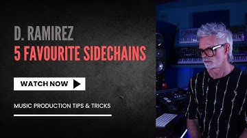 5 Favourite Sidechains