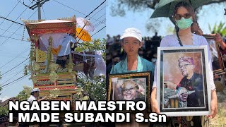 PROSESI NGABEN MAESTRO I MADE SUBANDI S.sn