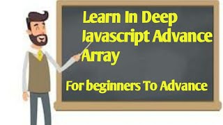 Javascript  Advance Arrays Tutorials 14 2021 || What is Array