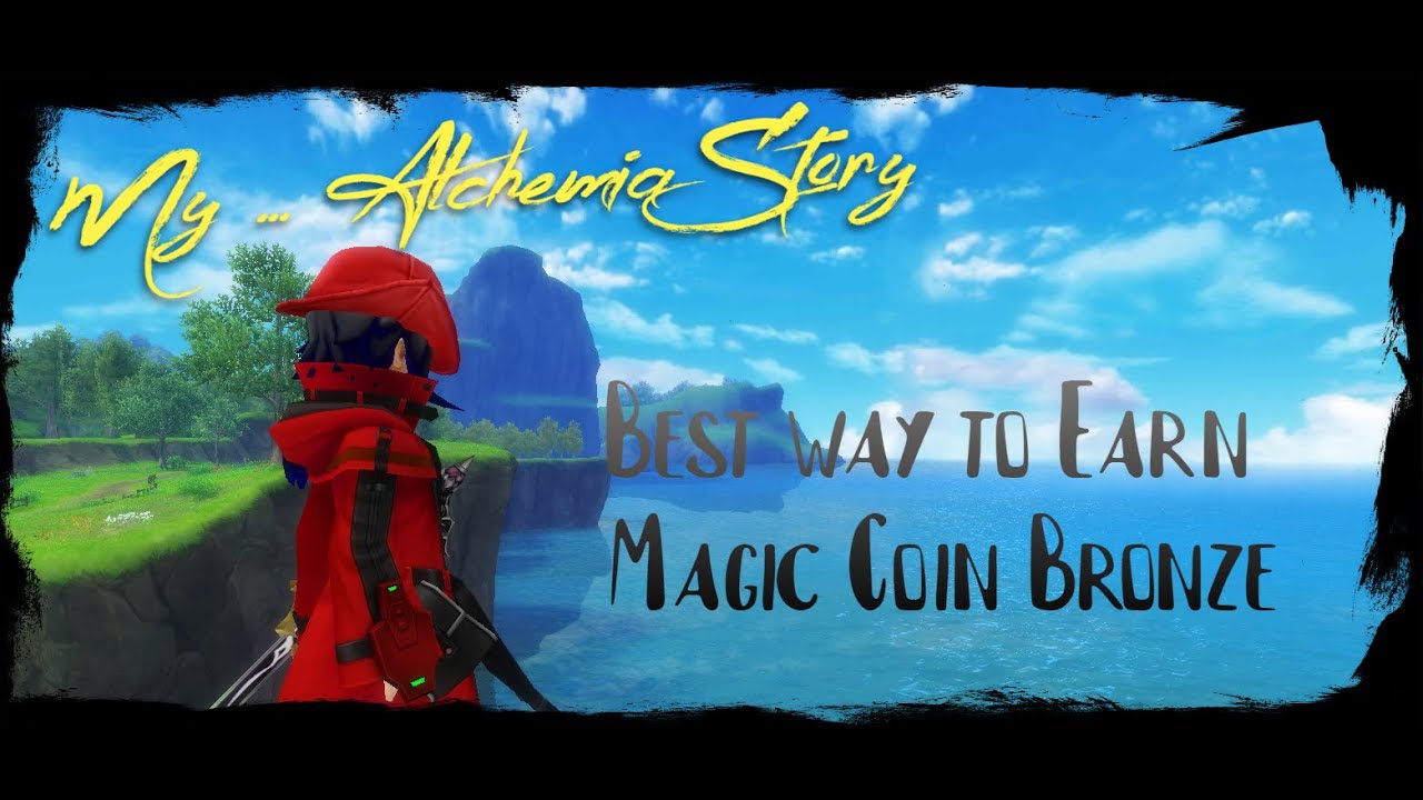 Alchemia Story Best way to Earn Magic Coin [Bronze]? [no spam] YouTube
