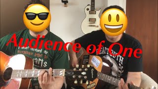 Audience of one (Rise Against Cover)