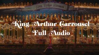 King Arthur Carrousel - Full Audio (HQ)