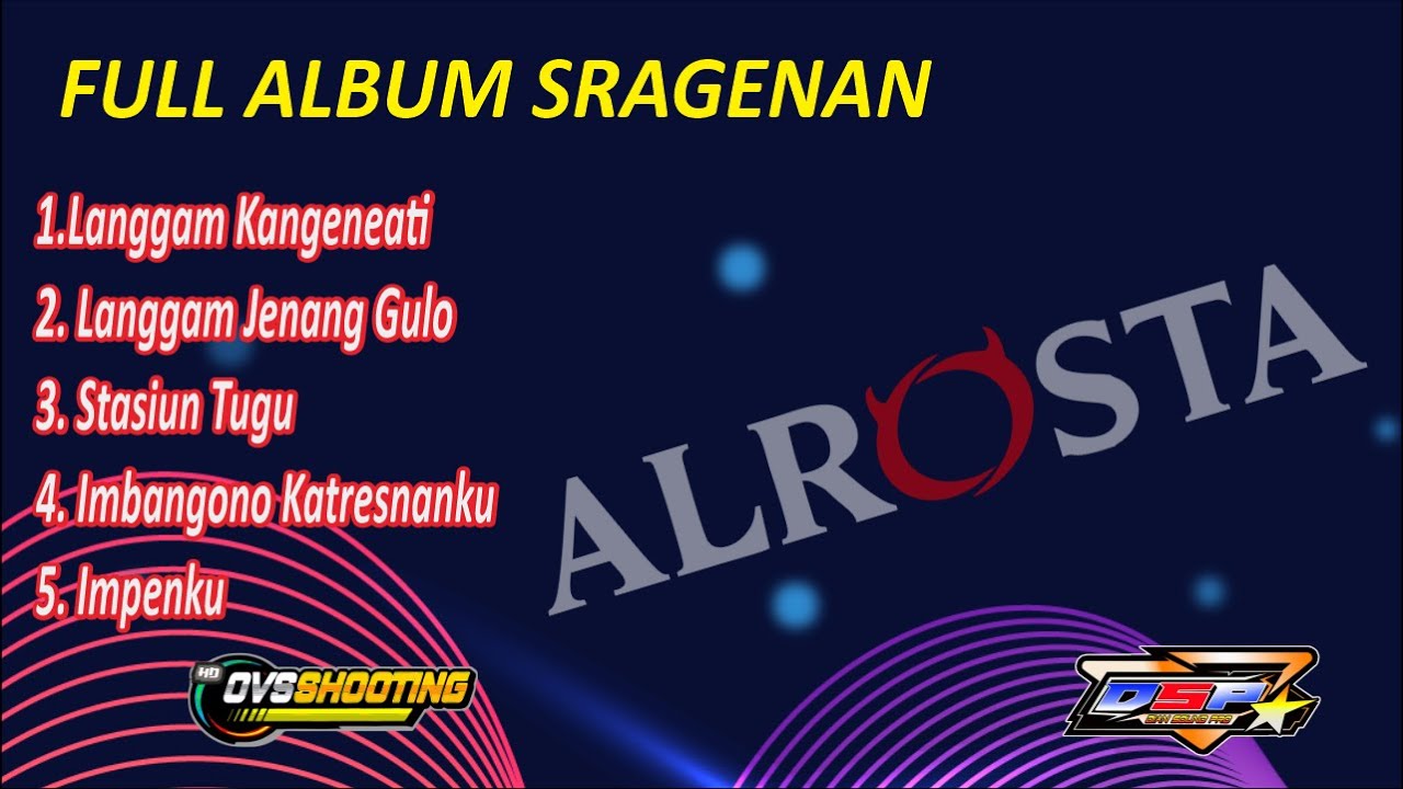 FULL ALBUM ALROSTA - Kangene ati - jenang gulo - stasiun tugu adlı videoyu YouTube'da izle FULL ALBUM ALROSTA - Kangene ati - jenang gulo - stasiun tugu adlı videoyu YouTube'da izle