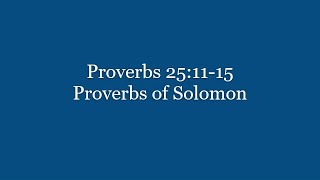 144 Proverbs 25:11-15 Proverbs of Solomon